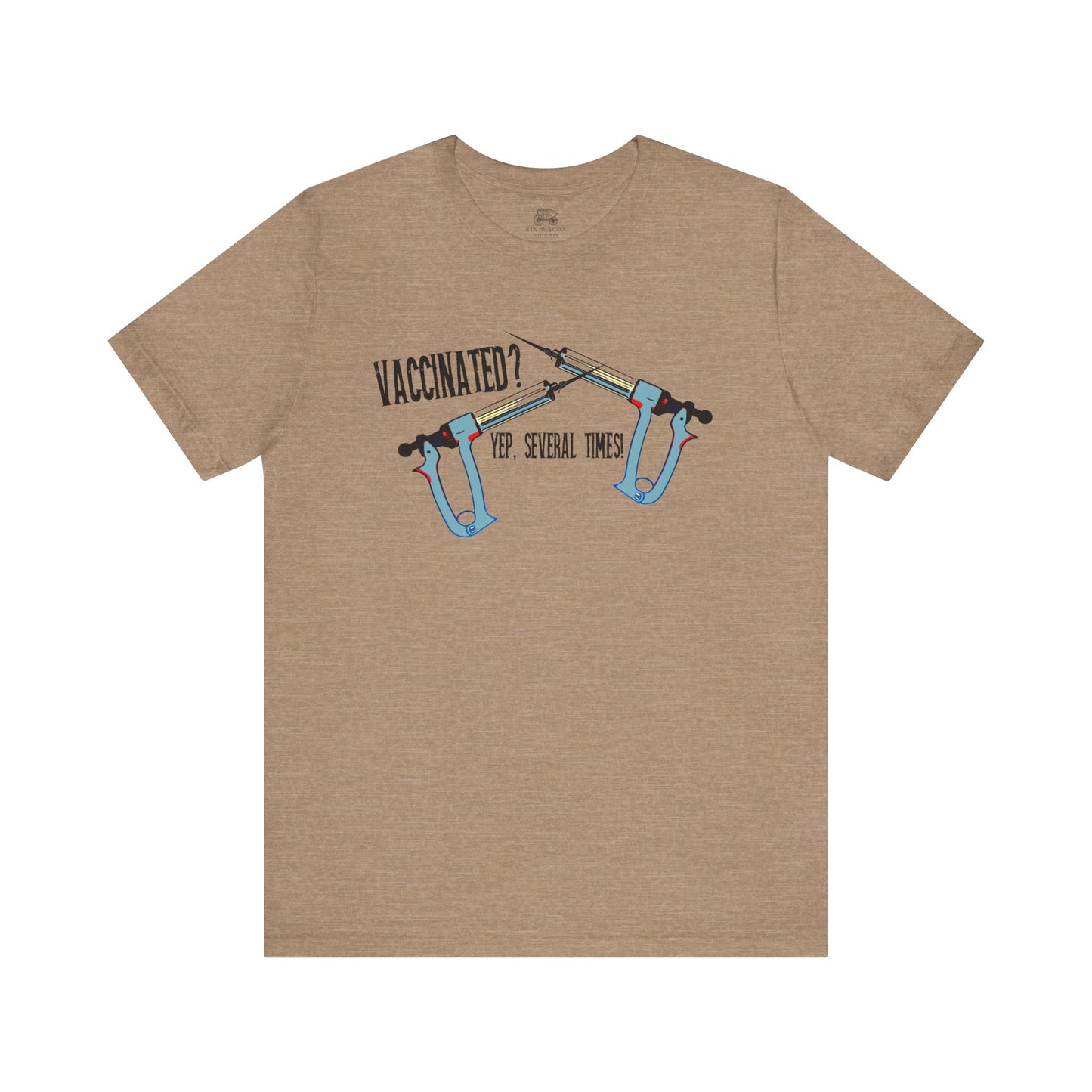Funny Vaccination Quote Unisex Tee - "Vaccinated? Yep, Several Times"