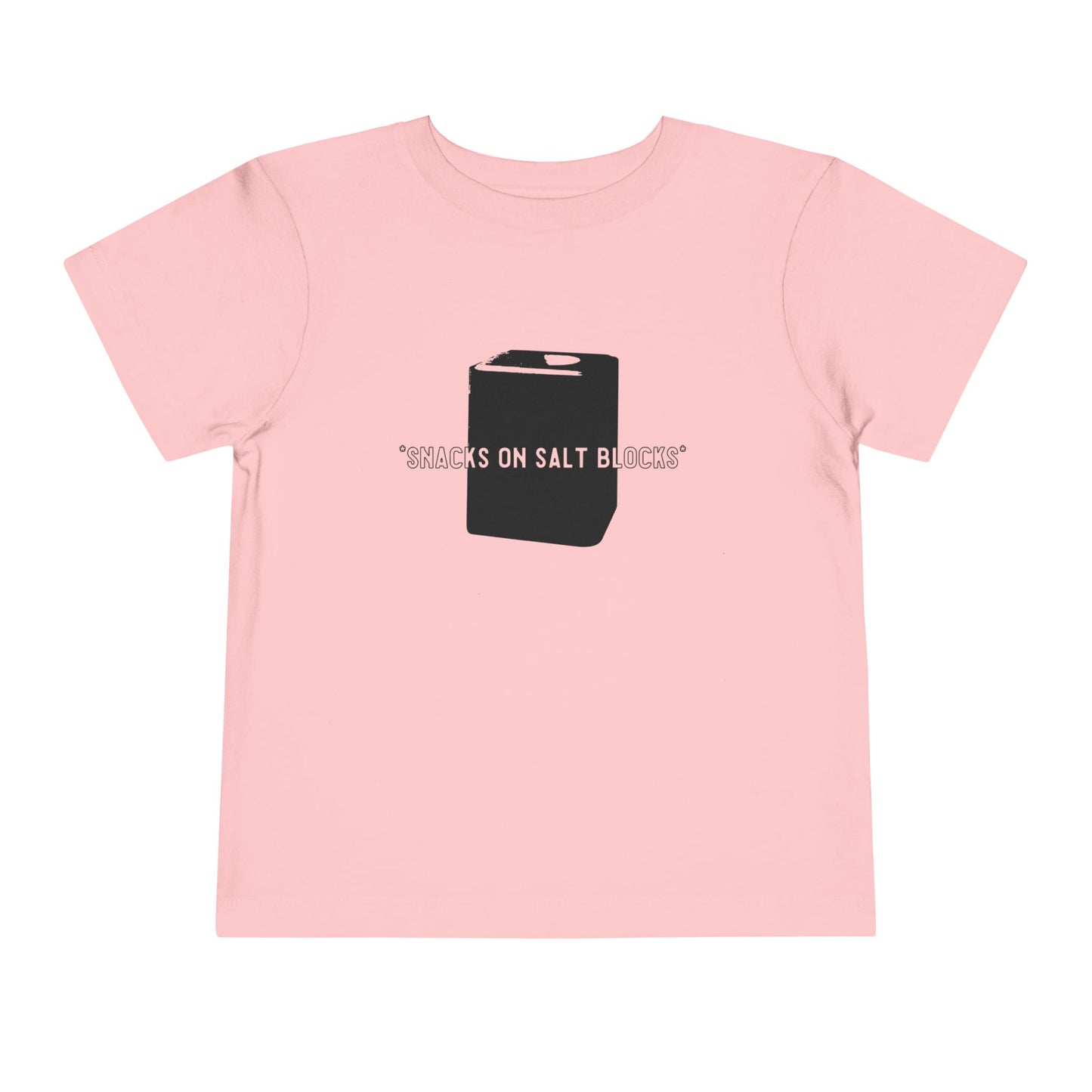 Snacks on Salt Blocks Toddler T- Shirt