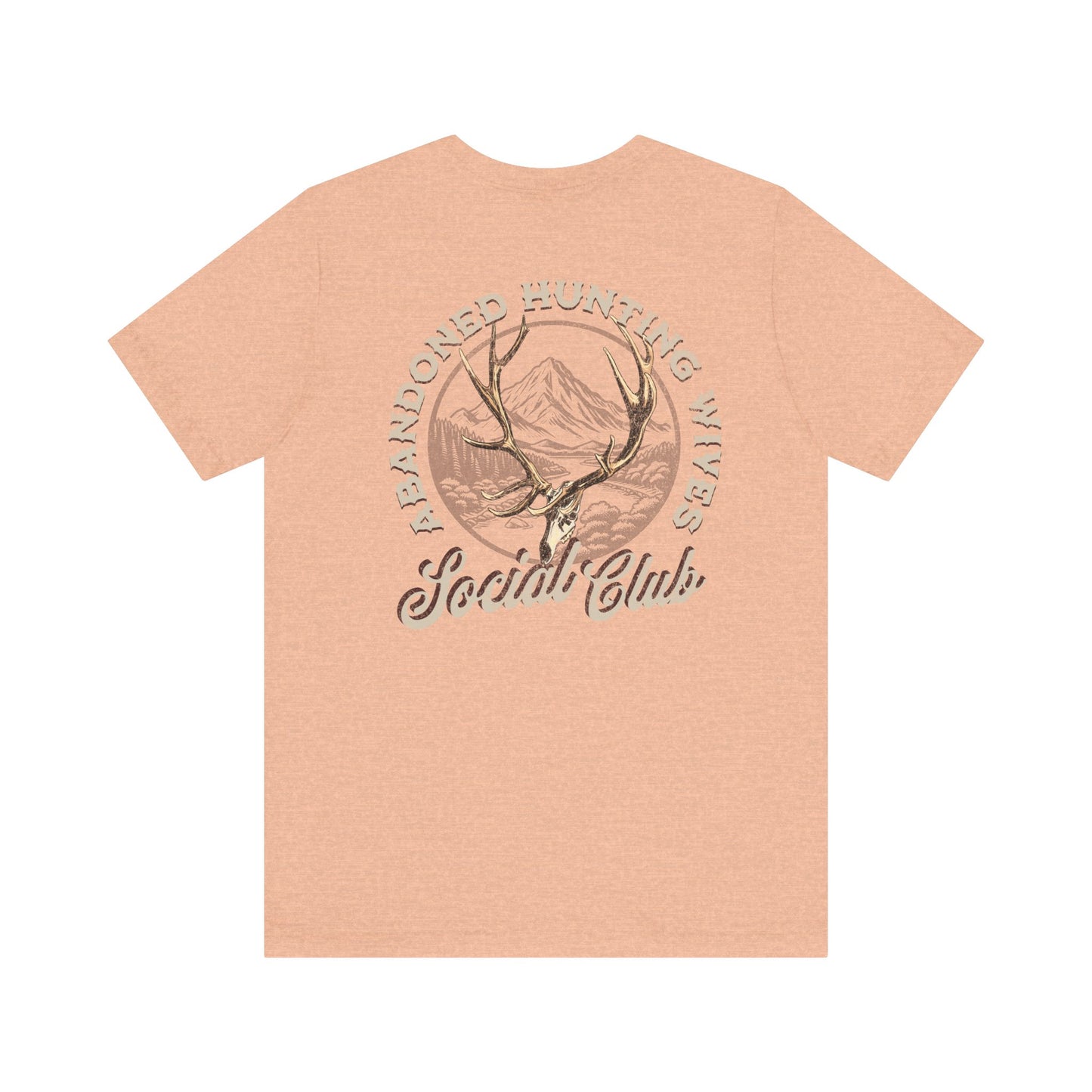 Abandoned Hunting Wives Social Club T-Shirt