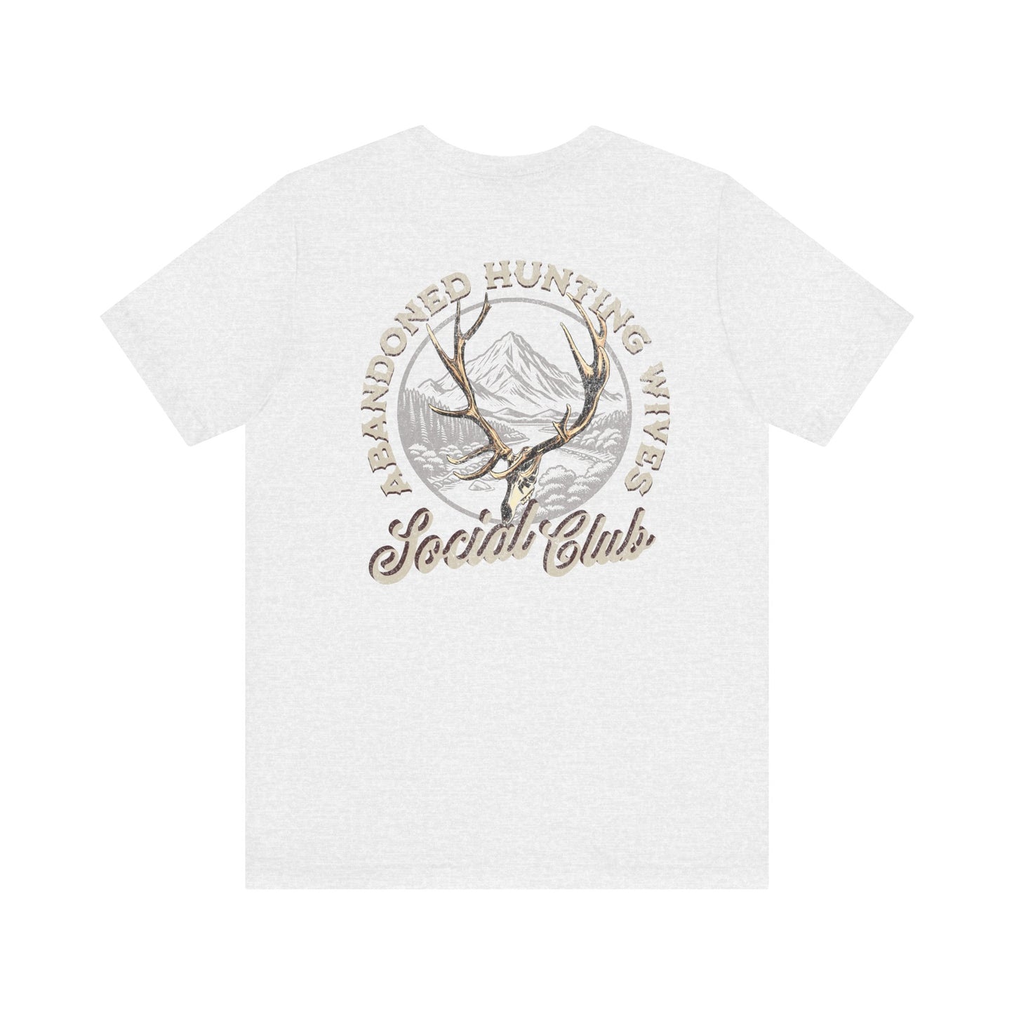 Abandoned Hunting Wives Social Club T-Shirt