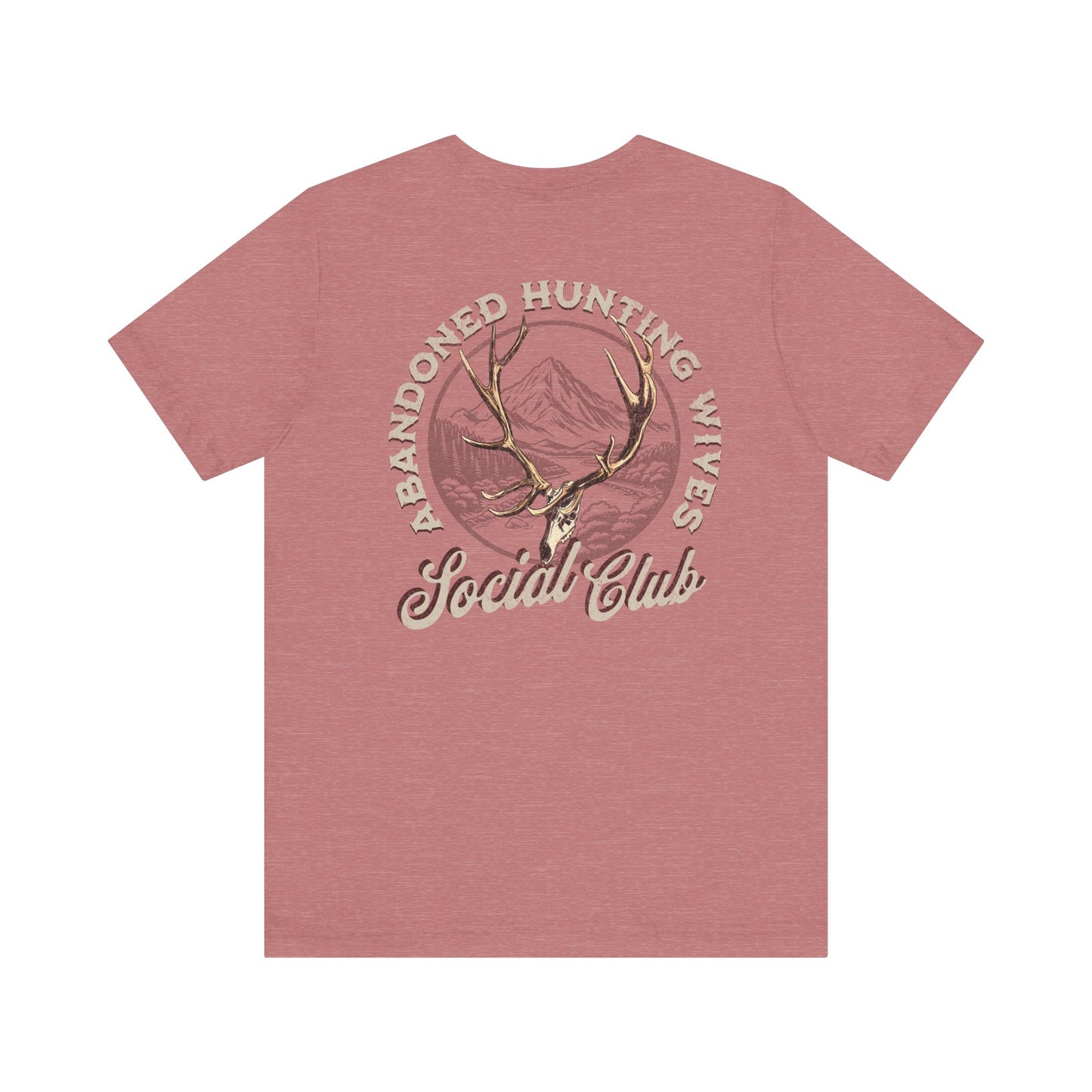 Abandoned Hunting Wives Social Club T-Shirt