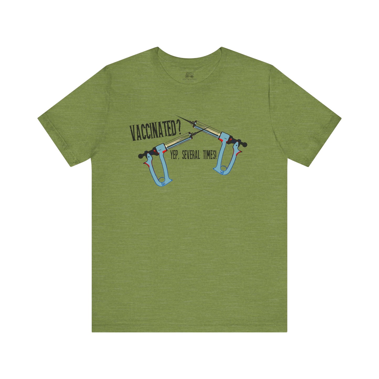 Funny Vaccination Quote Unisex Tee - "Vaccinated? Yep, Several Times"