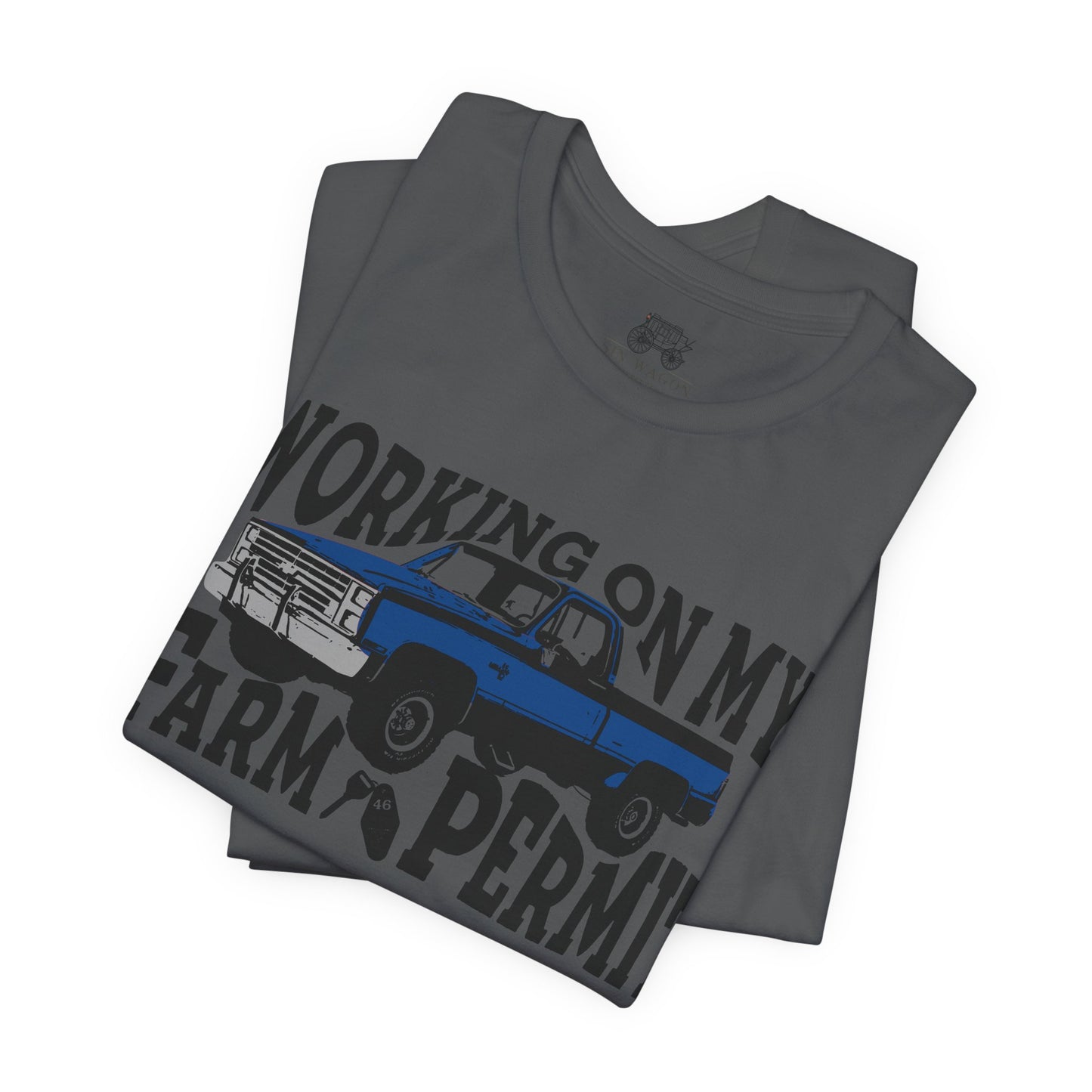 Working On My Farm Permit Unisex T-Shirt