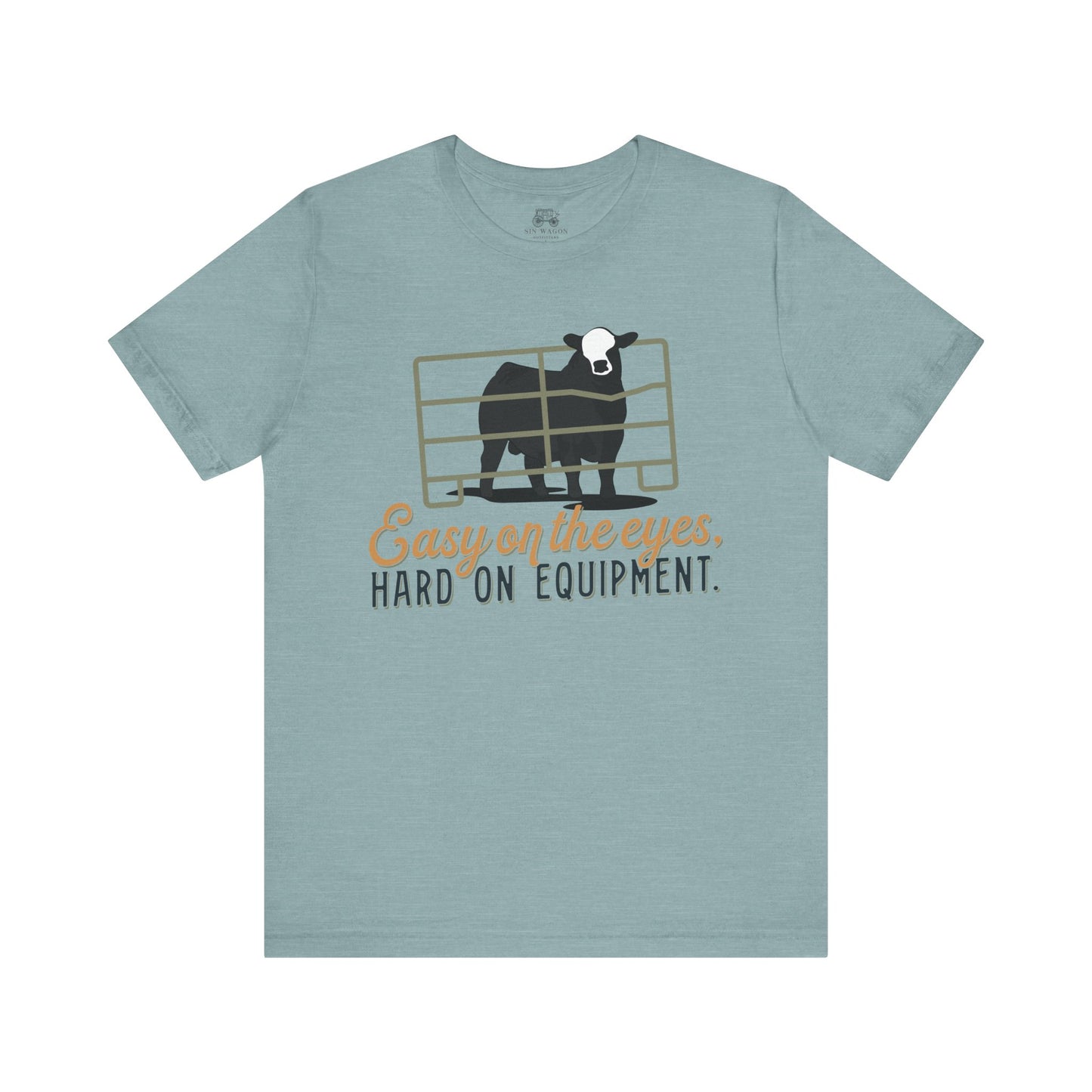 Easy on the eyes, Hard on Equipment Unisex T-Shirt