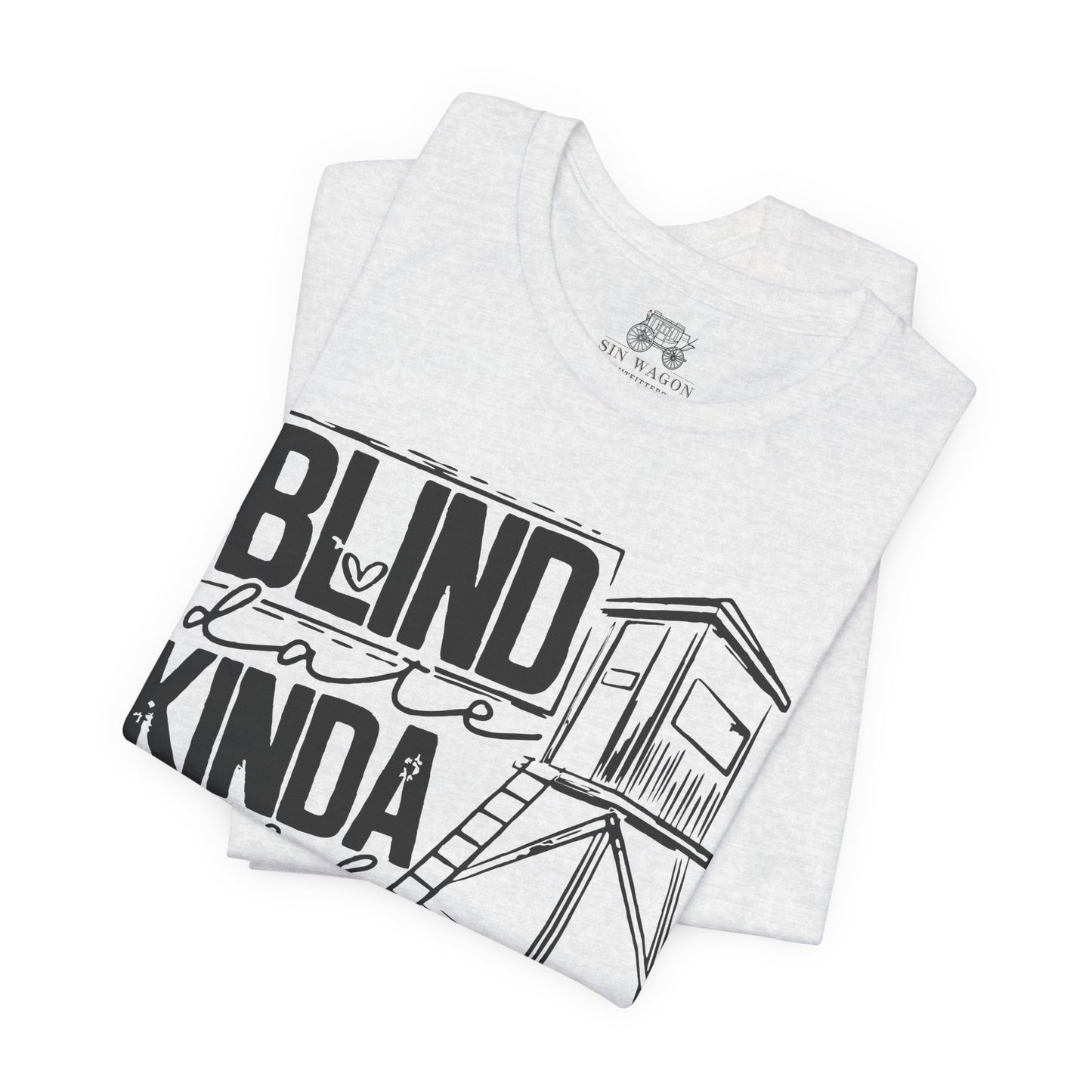 Blind Date Kinda Girl Unisex T-Shirt