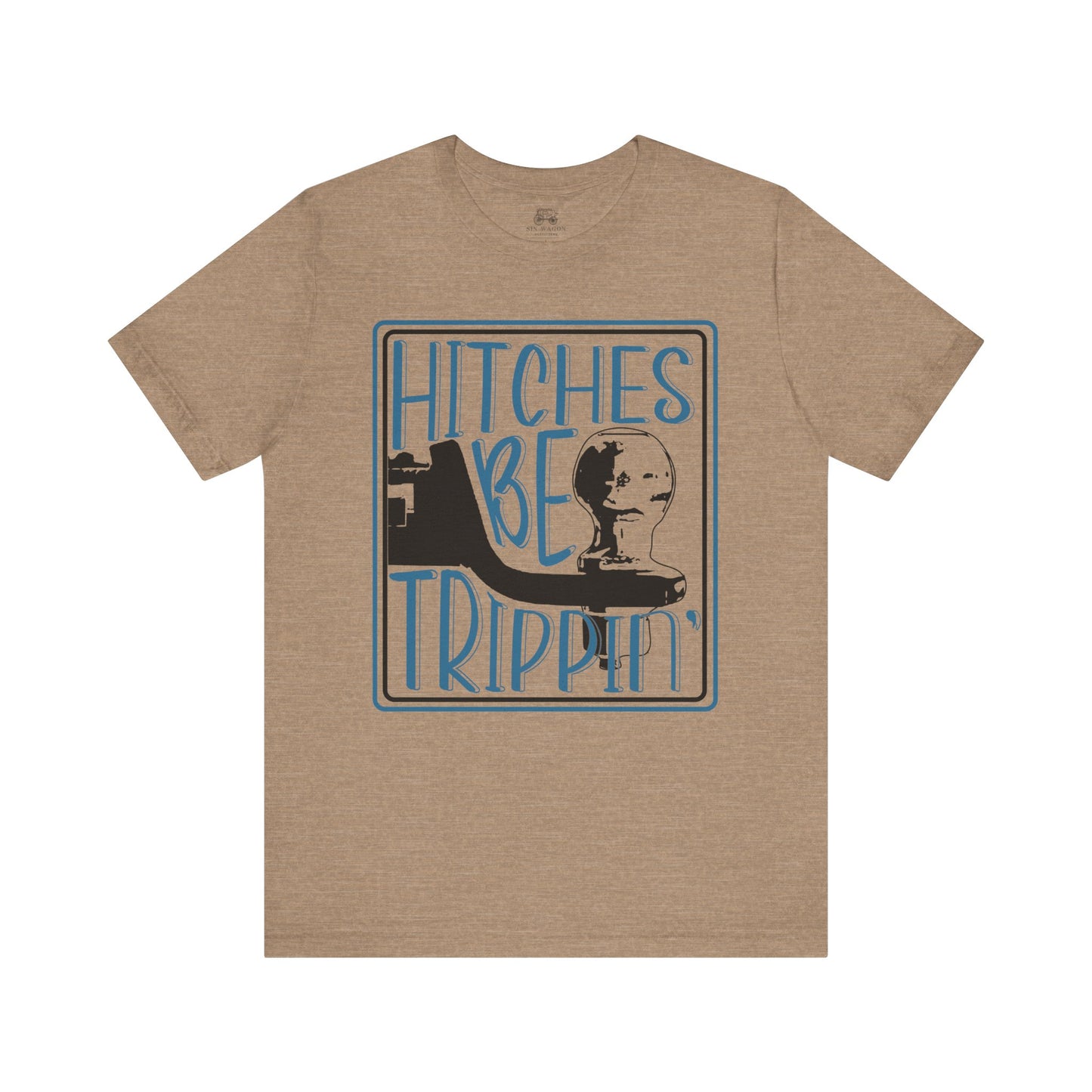 Hitches Be Trippin Unisex T-Shirt