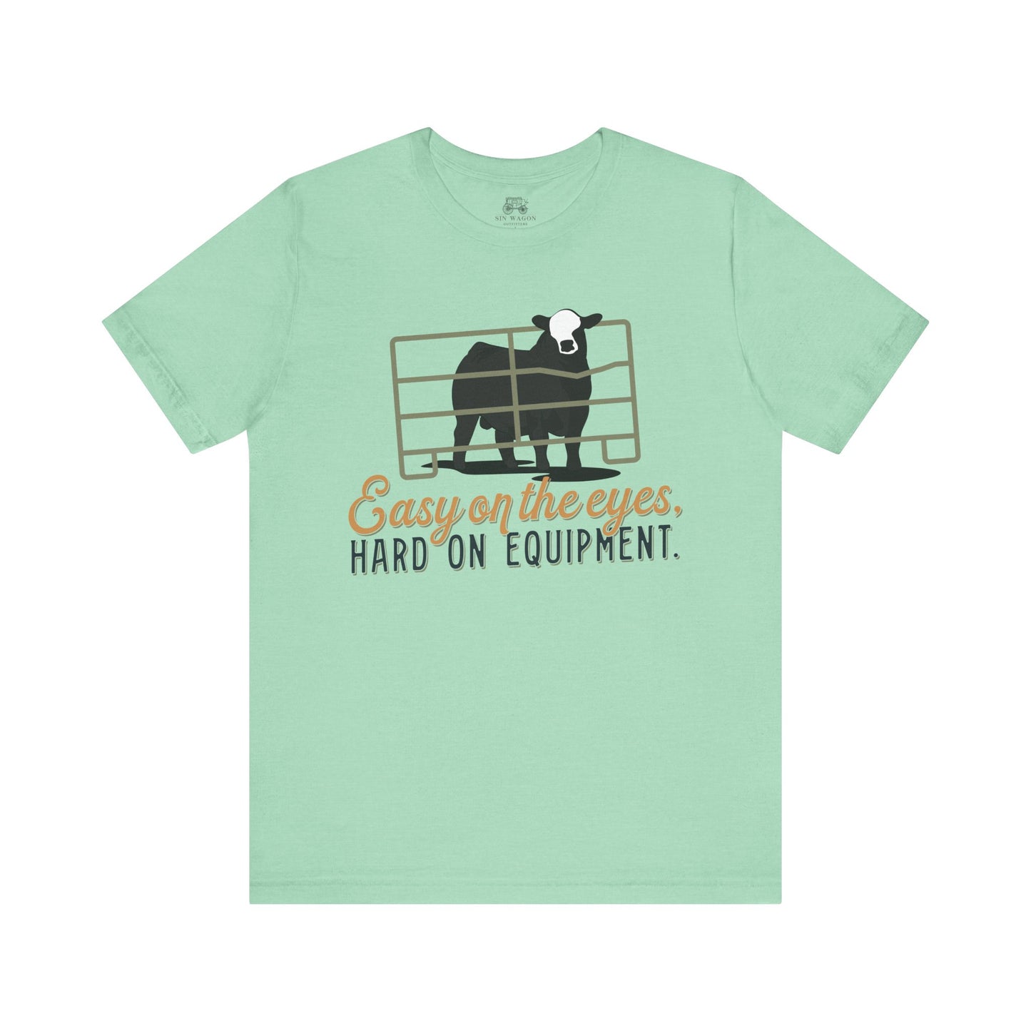 Easy on the eyes, Hard on Equipment Unisex T-Shirt