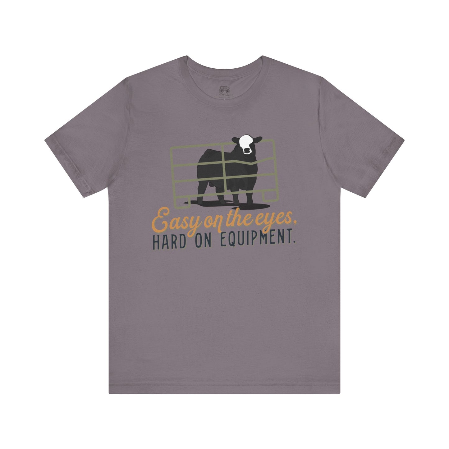 Easy on the eyes, Hard on Equipment Unisex T-Shirt