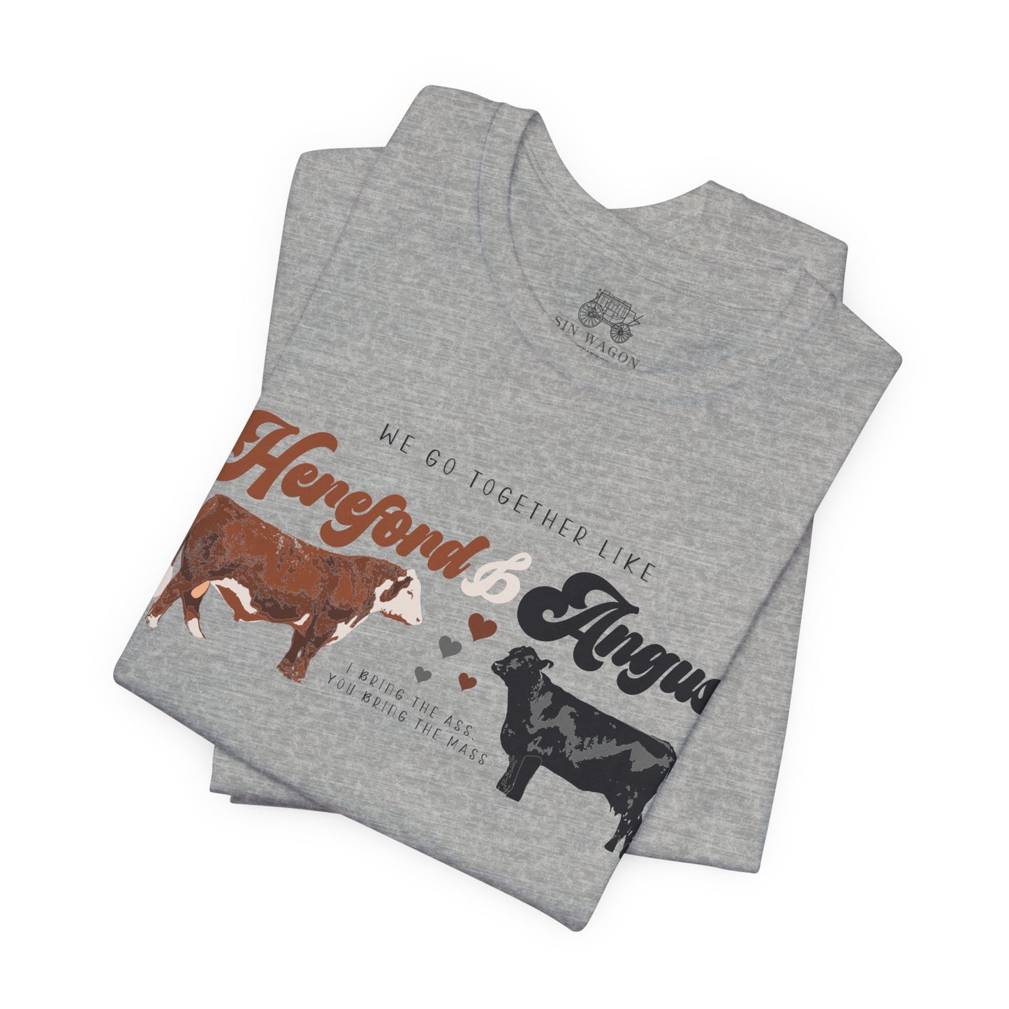 We go togetherr like Hereford & Angus T-Shirt