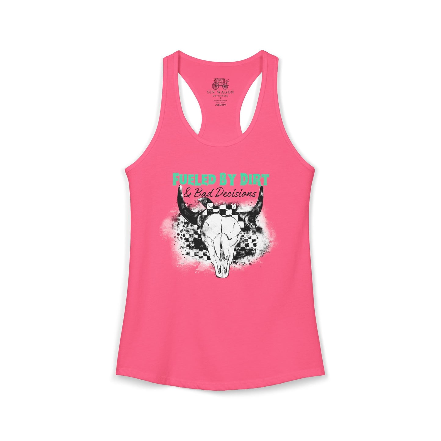 Fueled by Dirt and Bad Decisions Racerback Tank