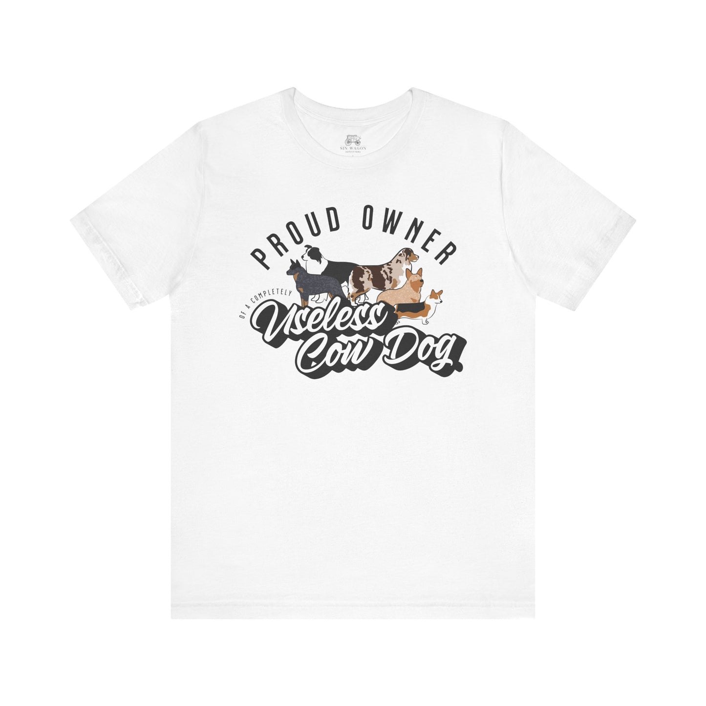 Proud Owner Useless Cow Dog T-Shirt