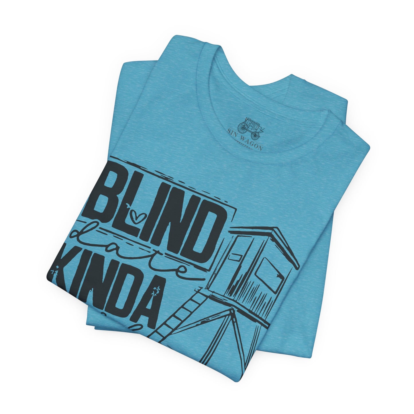 Blind Date Kinda Girl Unisex T-Shirt