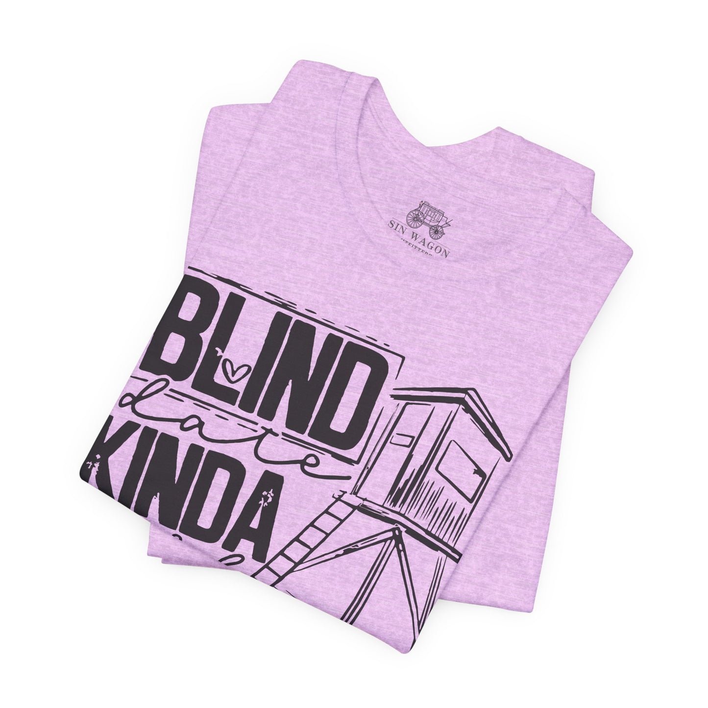 Blind Date Kinda Girl Unisex T-Shirt