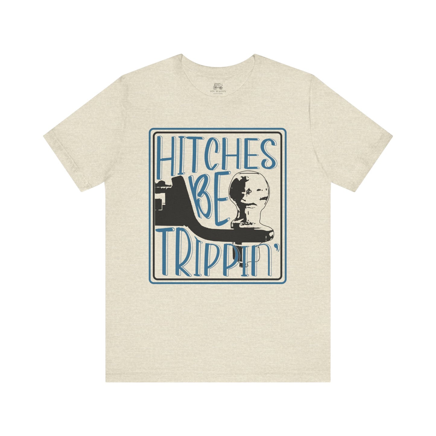 Hitches Be Trippin Unisex T-Shirt