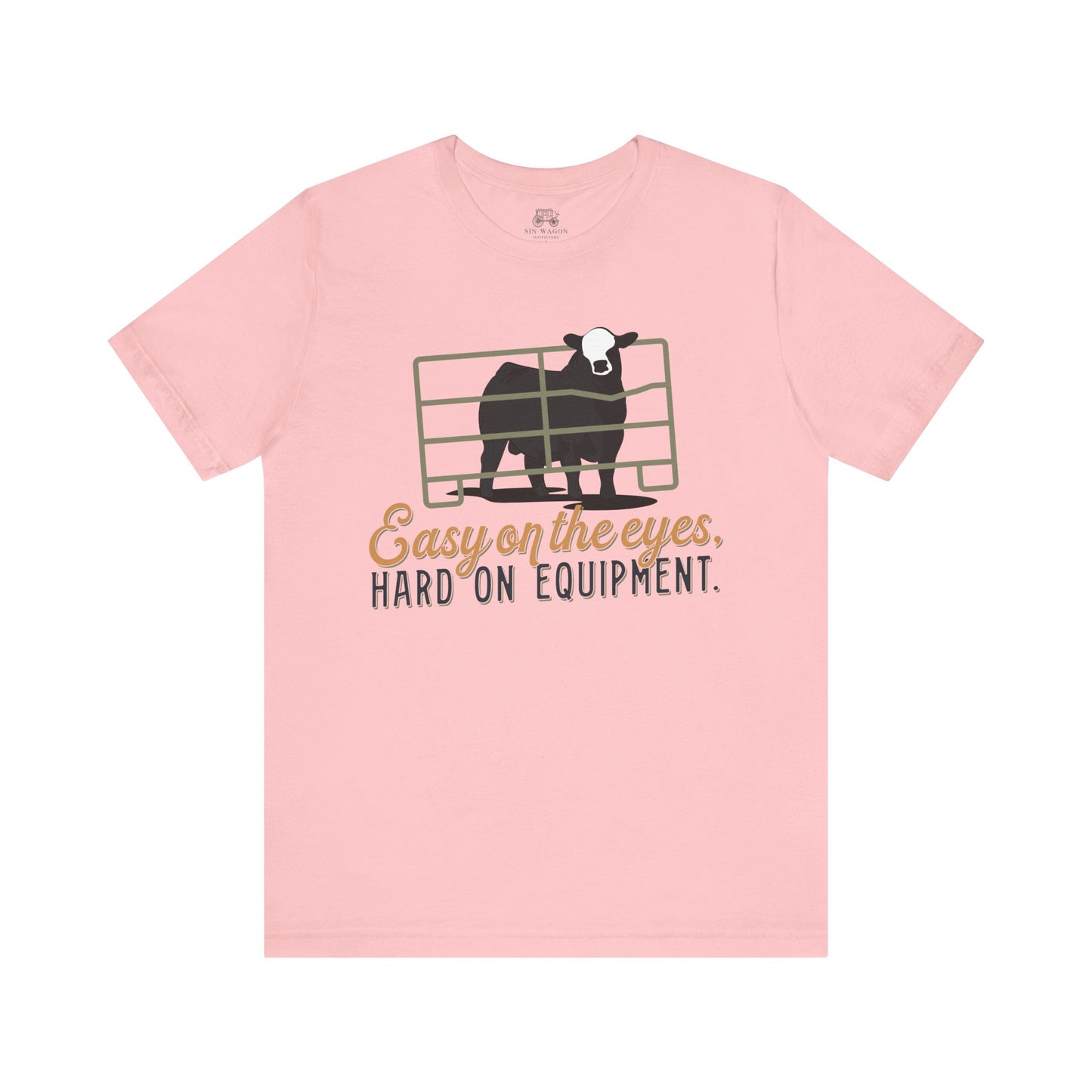 Easy on the eyes, Hard on Equipment Unisex T-Shirt