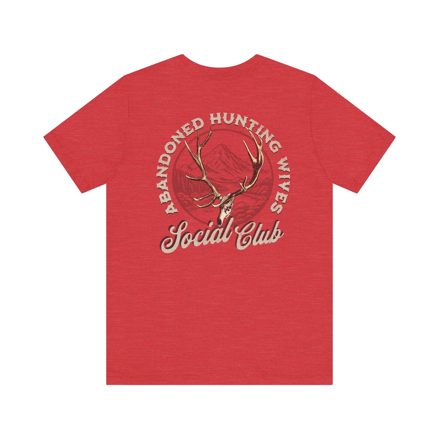 Abandoned Hunting Wives Social Club T-Shirt