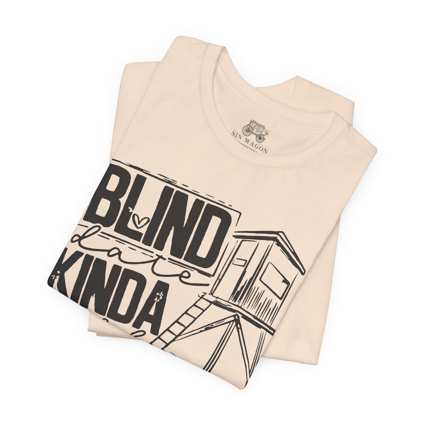 Blind Date Kinda Girl Unisex T-Shirt