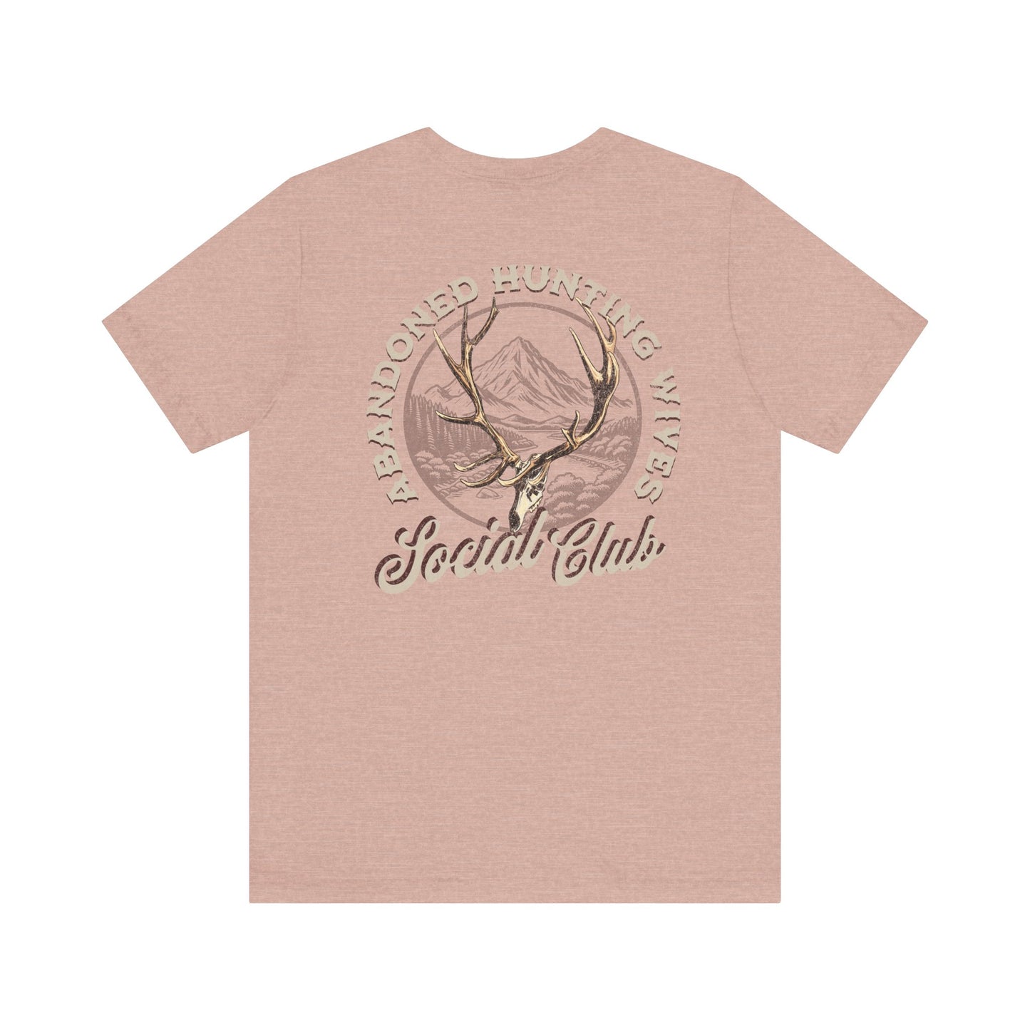 Abandoned Hunting Wives Social Club T-Shirt