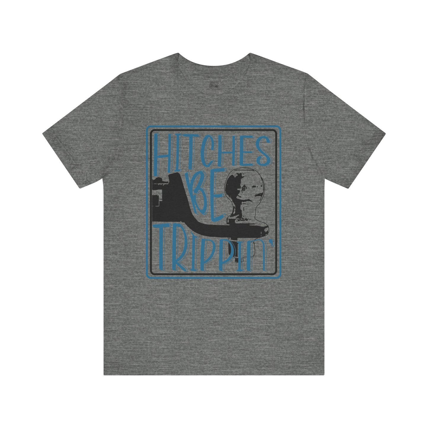Hitches Be Trippin Unisex T-Shirt