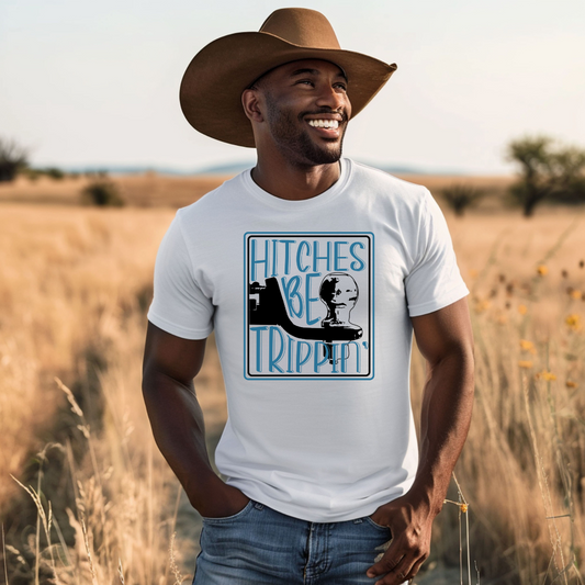 Hitches Be Trippin Unisex T-Shirt