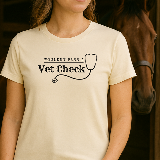 Wouldnt Pass a Vet Check T-Shirt