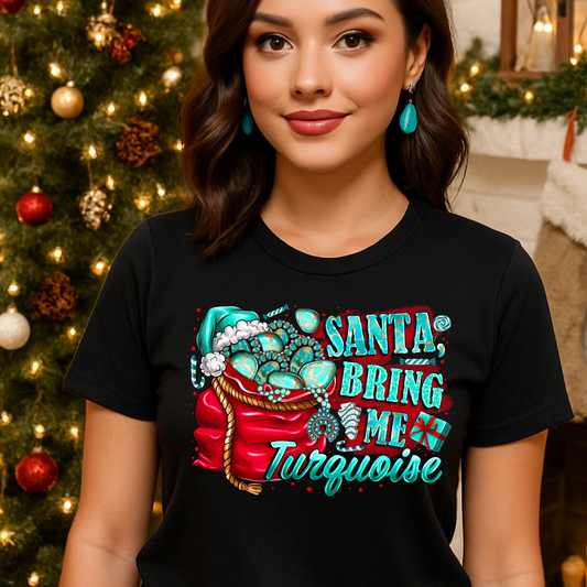 Santa Bring Me Turquoise Unisex T-Shirt