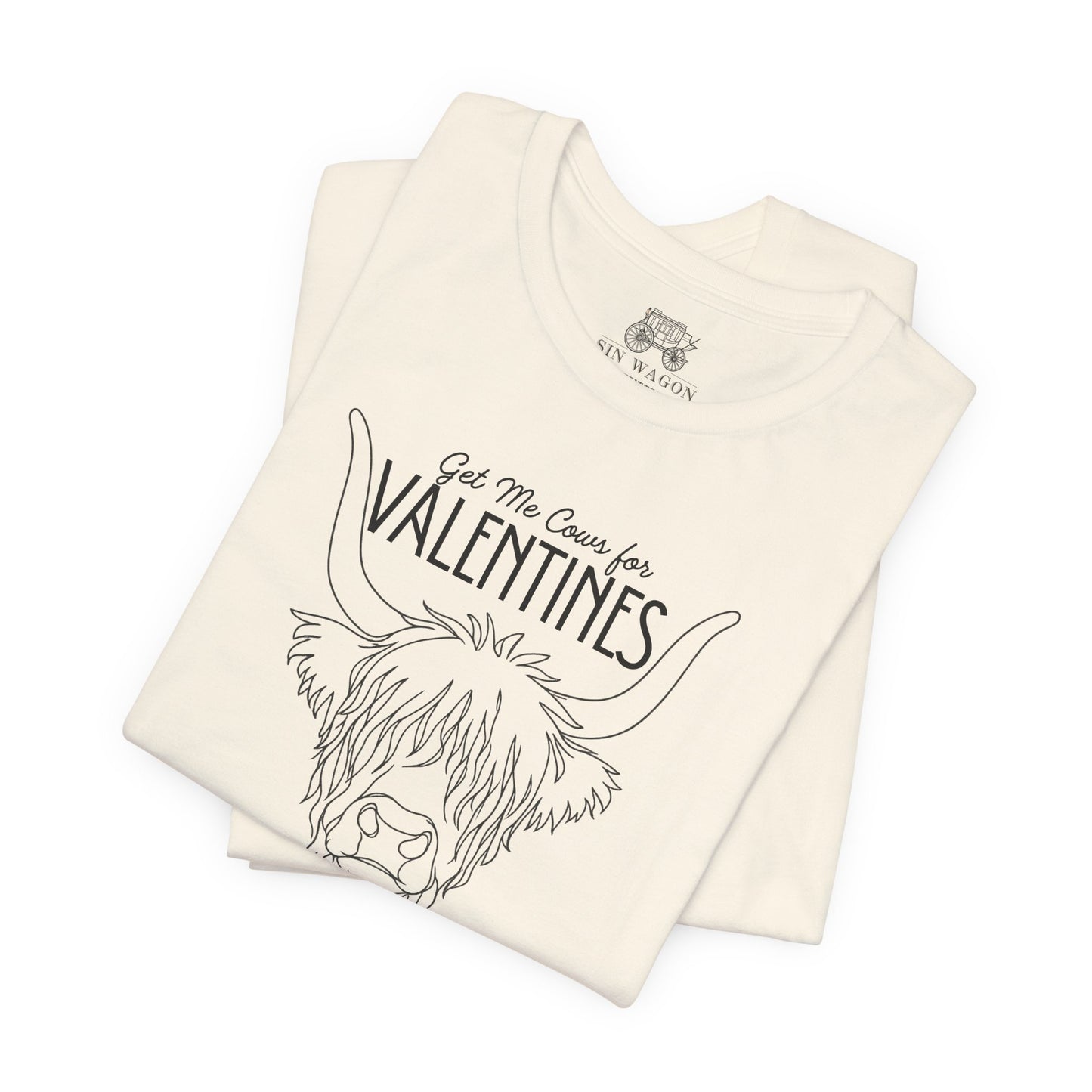 Get Me Cows for Valentines Unisex T-Shirt