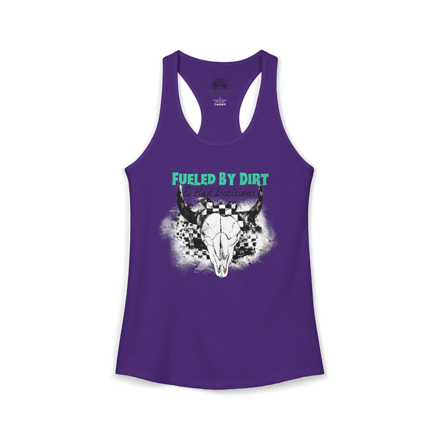 Fueled by Dirt and Bad Decisions Racerback Tank