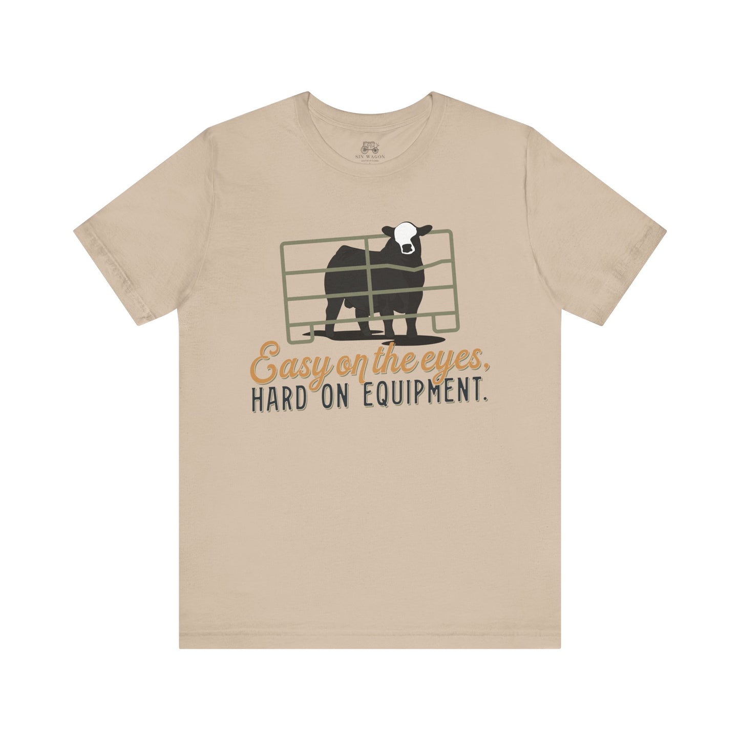 Easy on the eyes, Hard on Equipment Unisex T-Shirt