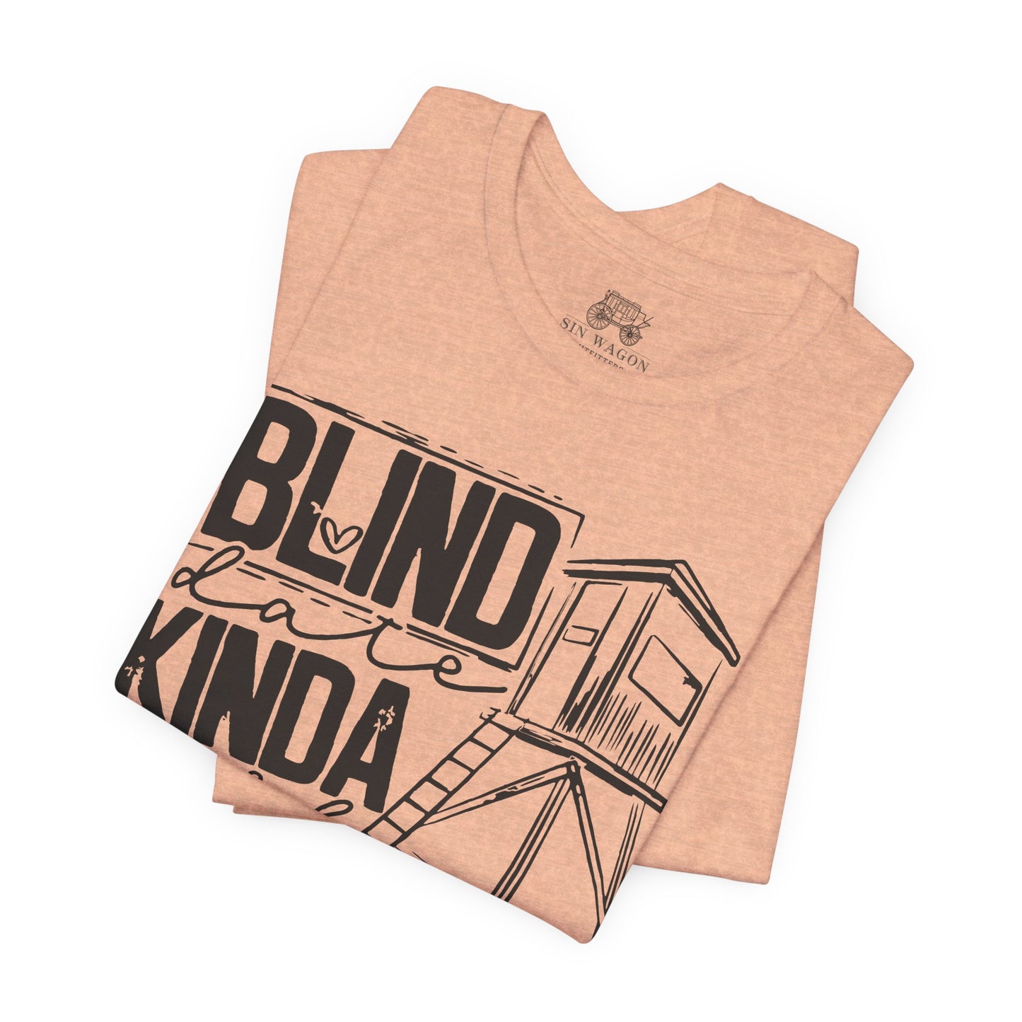 Blind Date Kinda Girl Unisex T-Shirt