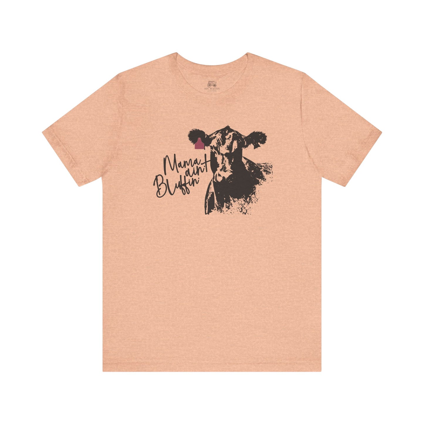 Mama Ain't Bluffin' Unisex T-Shirt