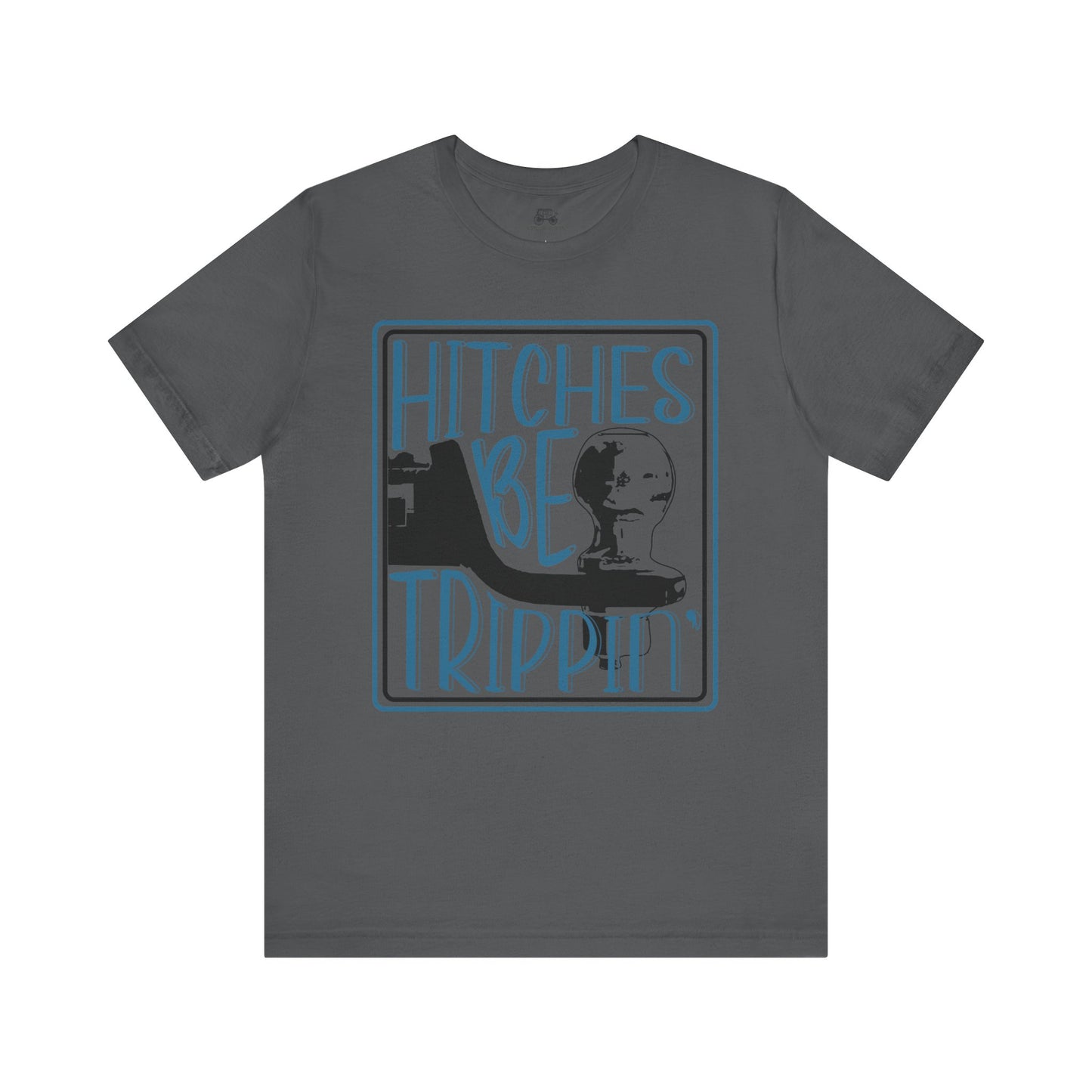 Hitches Be Trippin Unisex T-Shirt