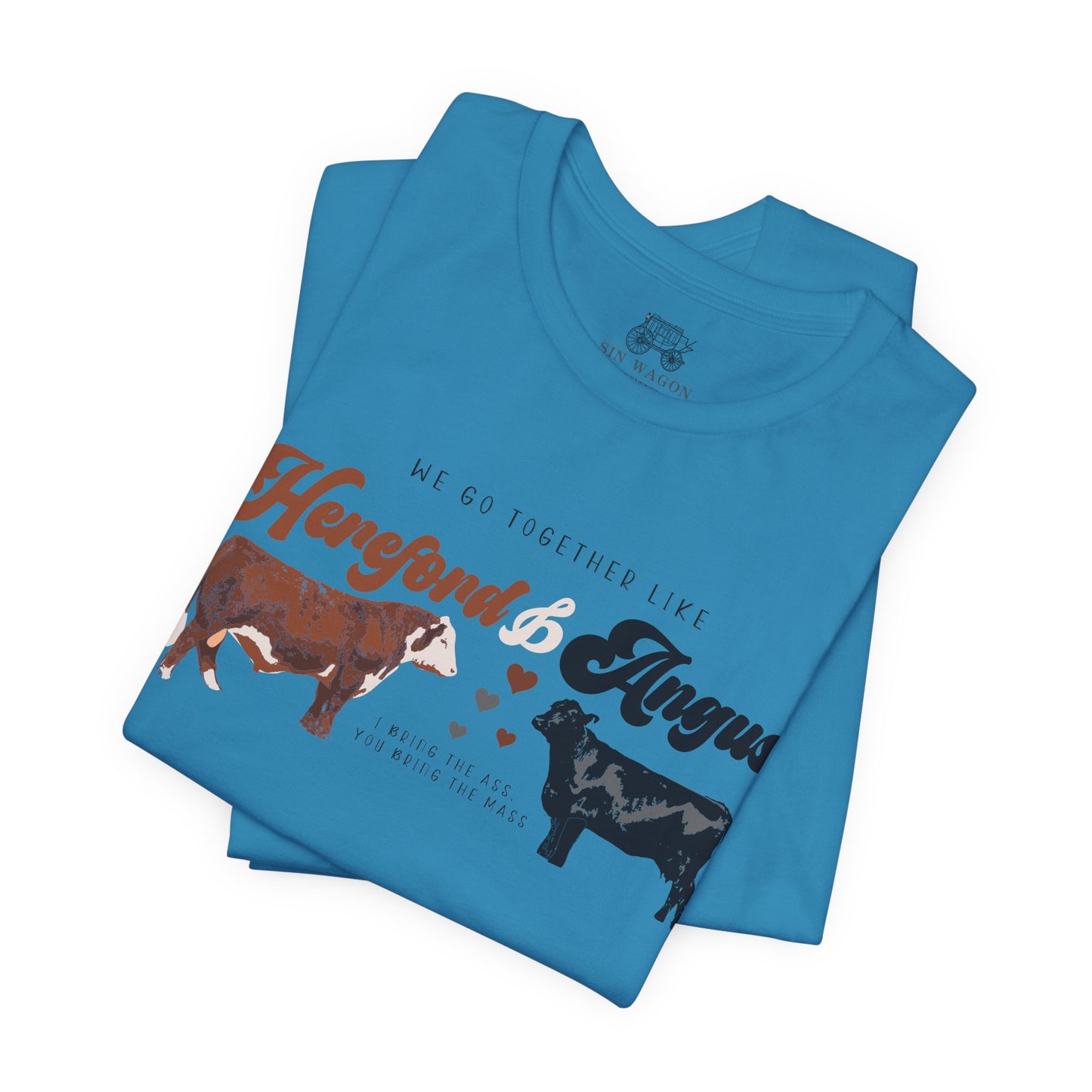We go togetherr like Hereford & Angus T-Shirt
