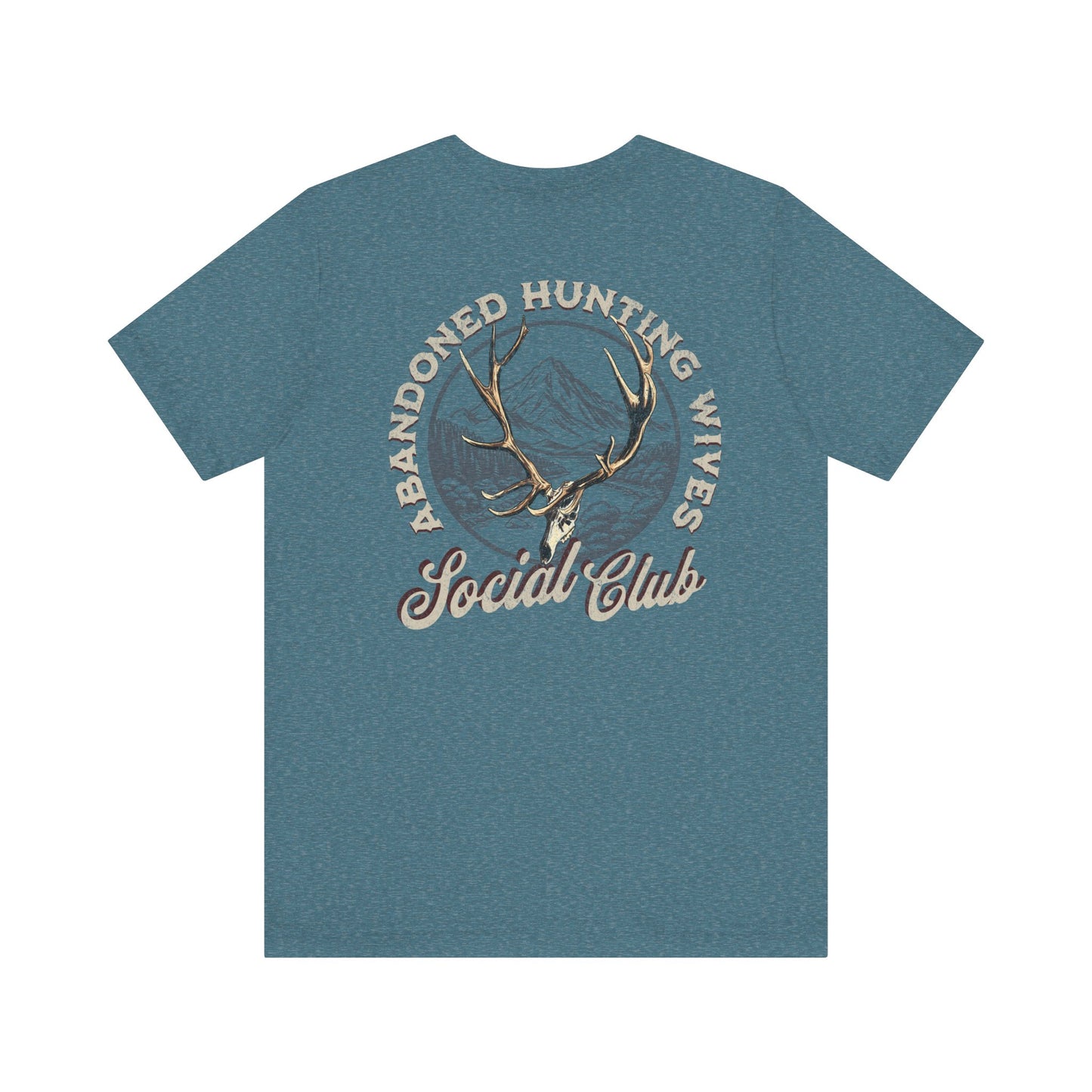 Abandoned Hunting Wives Social Club T-Shirt