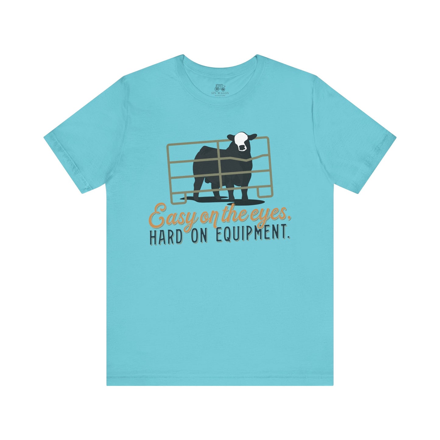 Easy on the eyes, Hard on Equipment Unisex T-Shirt