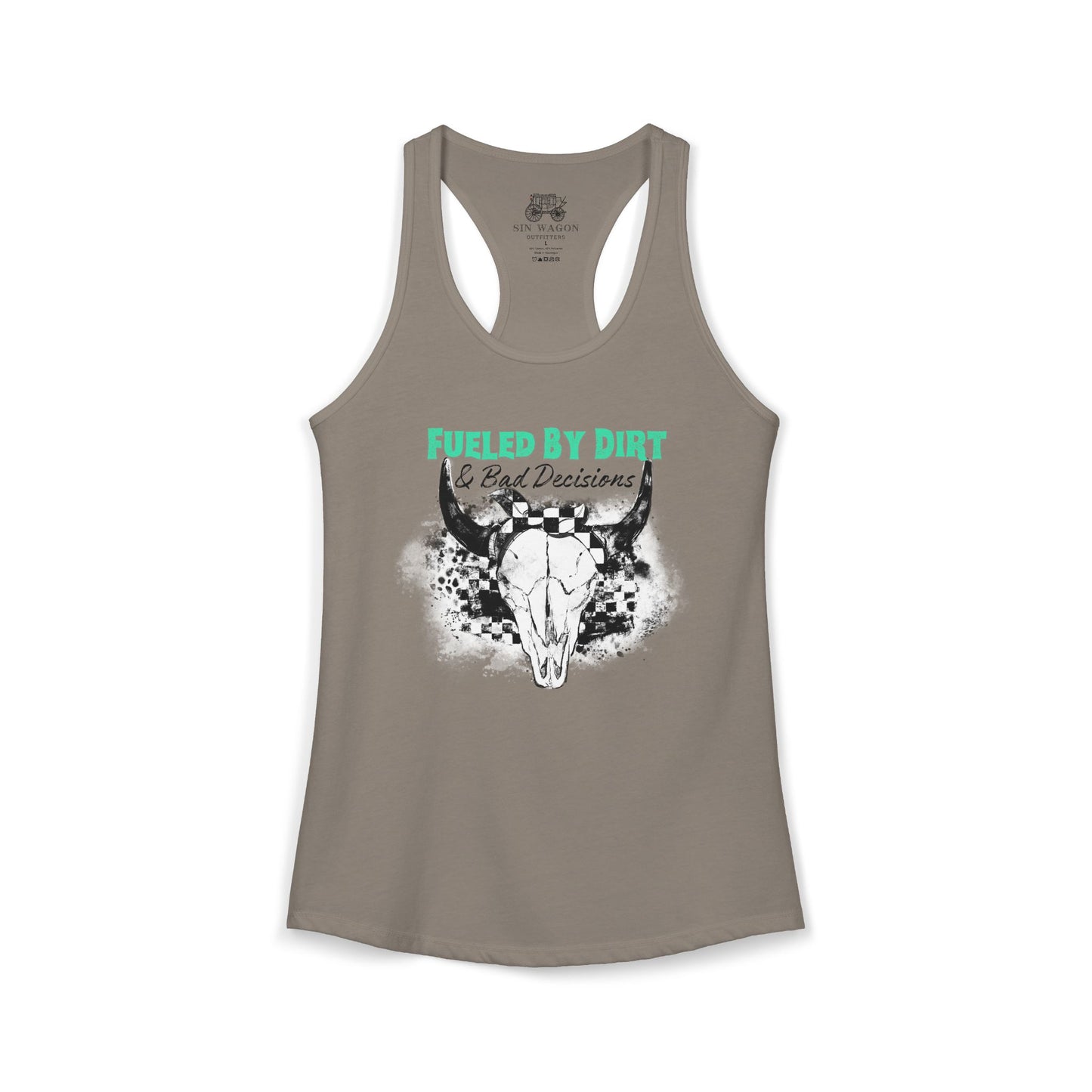 Fueled by Dirt and Bad Decisions Racerback Tank