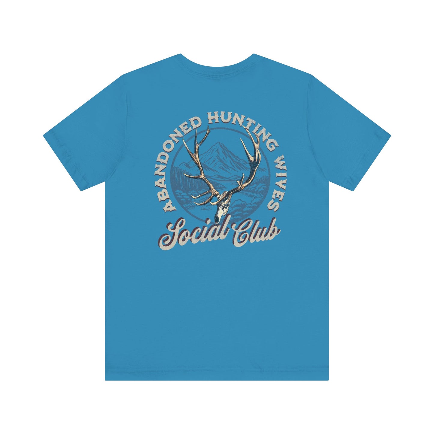 Abandoned Hunting Wives Social Club T-Shirt