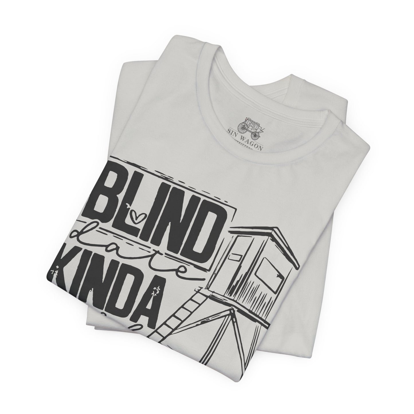 Blind Date Kinda Girl Unisex T-Shirt